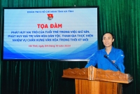Sôi nổi Tọa đàm Phát huy vai trò của tuổi trẻ trong việc giữ gìn, phát huy giá trị văn hóa dân tộc, tham gia thực hiện nhiệm vụ chấn hưng văn hóa trong thời kỳ mới